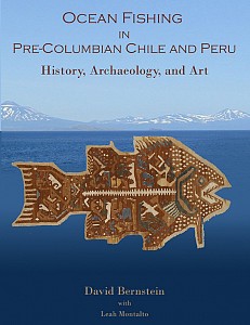 Ocean Fishing in Pre-Columbian Chile and Peru: History, Archaeology, and Art,  Chile, 2020