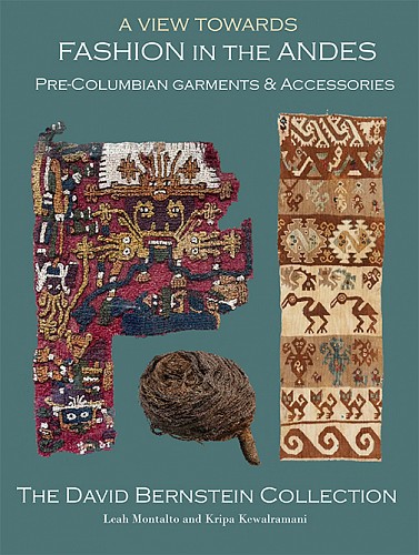 Peru  A View Towards Fashion in the Andes: Pre-Columbian Garments & Accessories